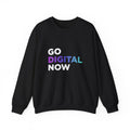 Go Digital Now Crewneck Sweatshirt — Tech-Inspired Graphic Pullover for Digital Creators
